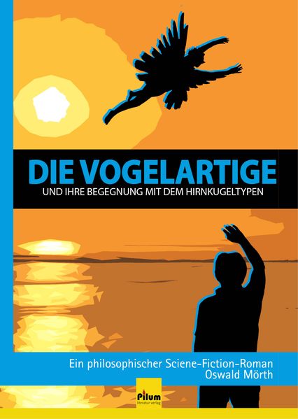 Cover von Die Vogelartige und ihre Begegnung mit dem Hirnkugeltypen