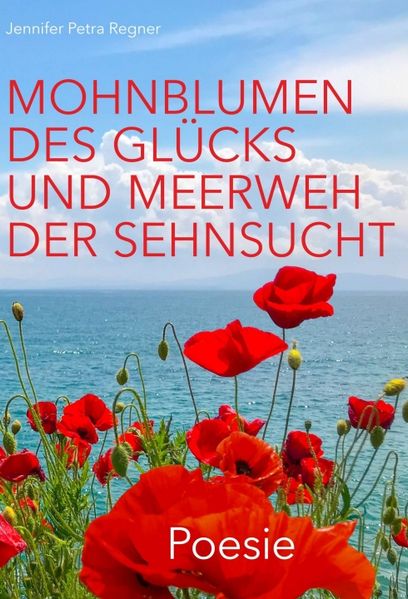 Cover von Mohnblumen des Glücks und Meerweh der Sehnsucht