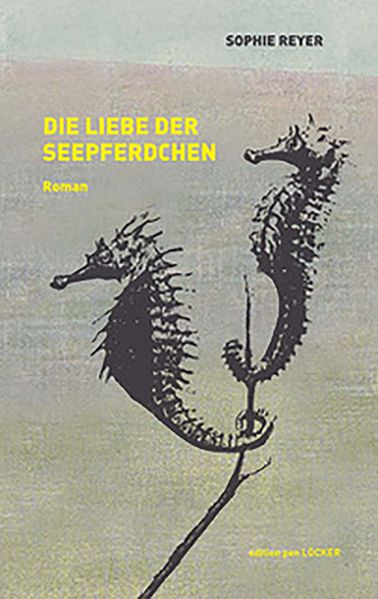 Cover von Die Liebe der Seepferdchen