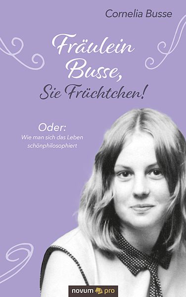 Cover von Fräulein Busse, Sie Früchtchen!