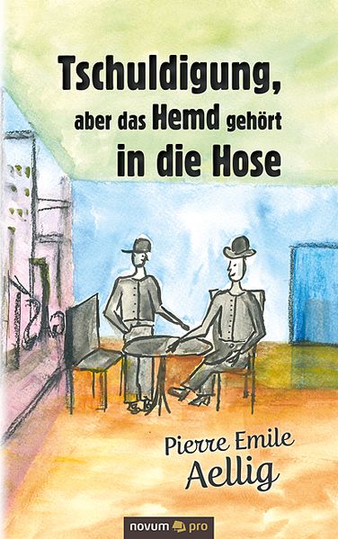 Cover von Tschuldigung, aber das Hemd gehört in die Hose