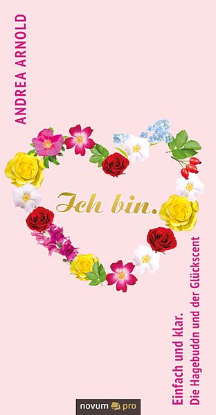 Cover von Ich bin. Einfach und klar. Die Hagebuddn und der Glückscent