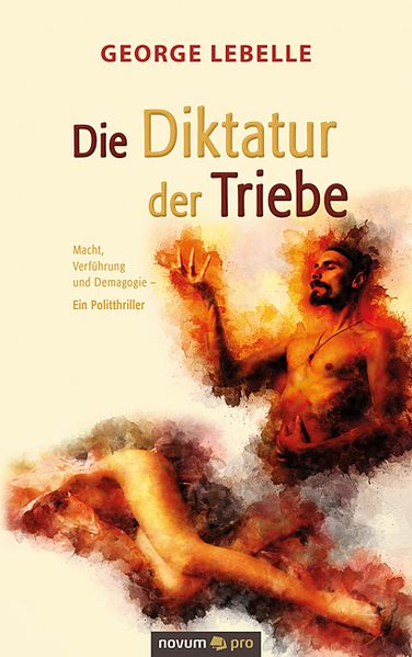Cover von Die Diktatur der Triebe