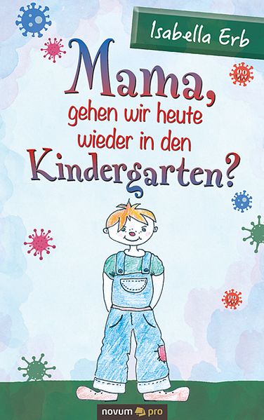 Cover von Mama, gehen wir heute wieder in den Kindergarten?