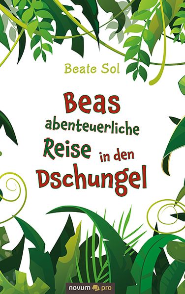 Cover von Beas abenteuerliche Reise in den Dschungel