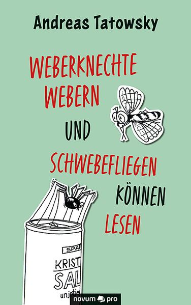 Cover von Weberknechte webern und Schwebefliegen können lesen