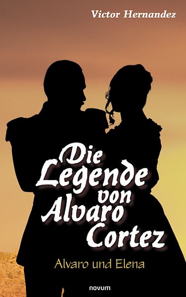 Cover von Die Legende von Alvaro Cortez