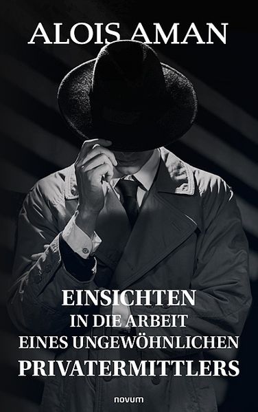 Cover von Einsichten in die Arbeit eines ungewöhnlichen Privatermittlers