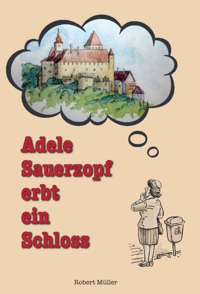 Cover von Adele Sauerzopf erbt ein Schloss