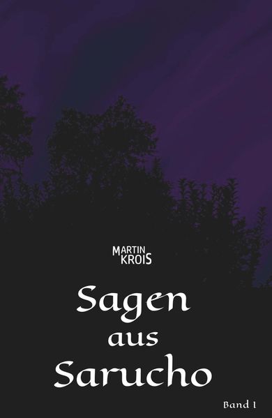 Cover von Sagen aus Sarucho – Band I