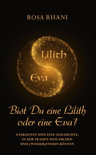 Cover von Bist Du eine Lilith oder eine Eva?