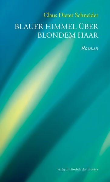 Cover von Blauer Himmel über blondem Haar