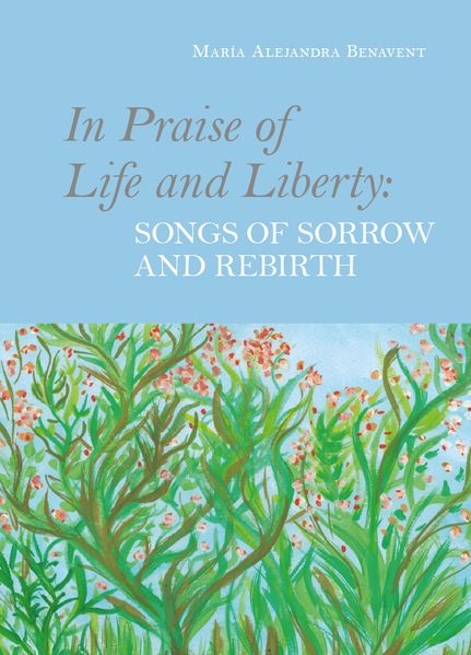 Cover von In Praise of Life and Liberty: Songs of Sorrow and Rebirth