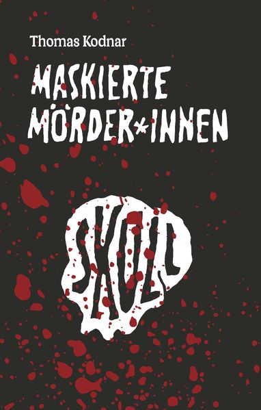 Cover von Maskierte Mörder*innen: SKULL