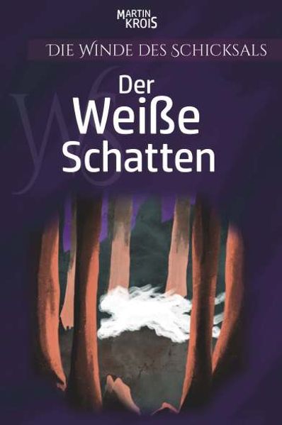 Cover von Die Winde des Schicksals – Der Weiße Schatten