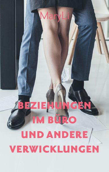 Cover von Beziehungen im Büro und andere Verwicklungen