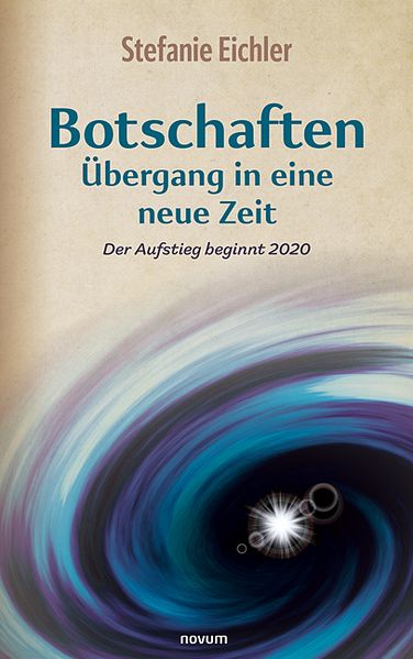 Cover von Botschaften – Übergang in eine neue Zeit