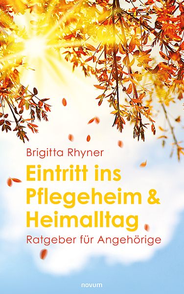 Cover von Eintritt ins Pflegeheim & Heimalltag