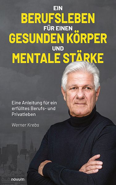 Cover von Ein Berufsleben für einen gesunden Körper und mentale Stärke