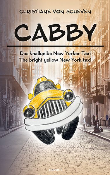 Cover von Cabby – das knallgelbe New Yorker Taxi – the bright yellow New York taxi
