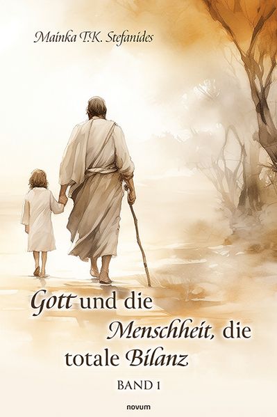 Cover von Gott und die Menschheit, die totale Bilanz