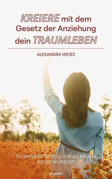 Cover von Kreiere mit dem Gesetz der Anziehung dein Traumleben