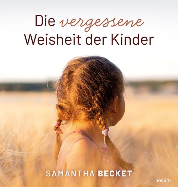Cover von Die vergessene Weisheit der Kinder