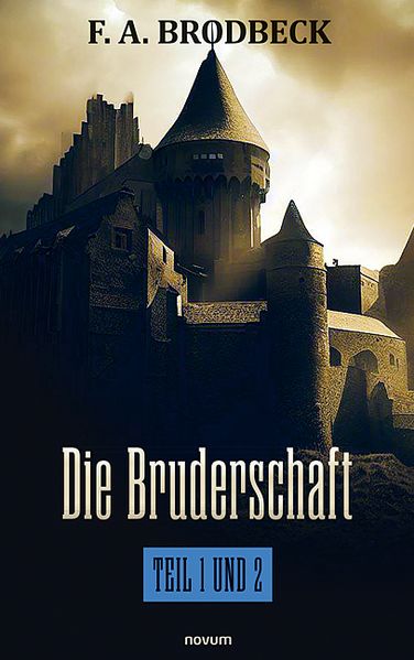 Cover von Die Bruderschaft – Teil 1 und 2