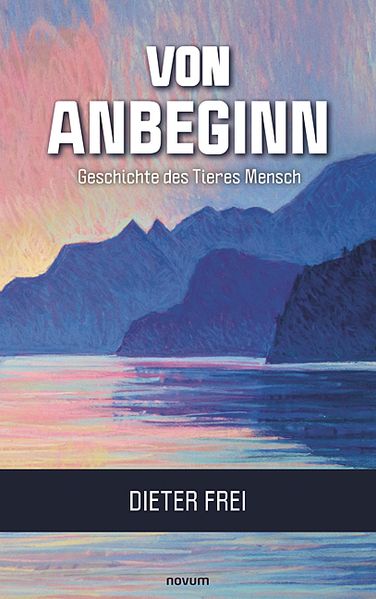 Cover von Von Anbeginn – Geschichte des Tieres Mensch