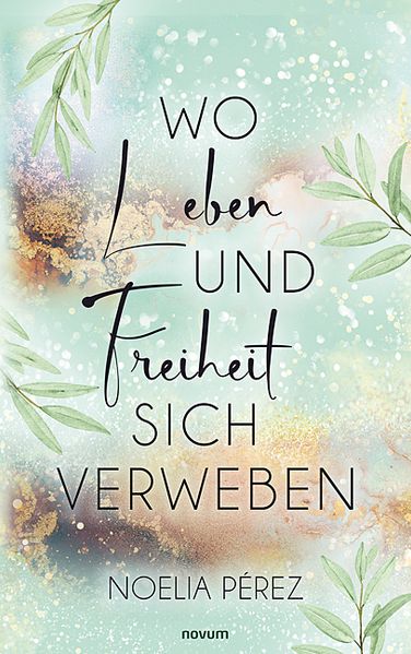 Cover von Wo Leben und Freiheit sich verweben