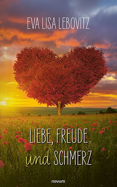 Cover von Liebe, Freude und Schmerz
