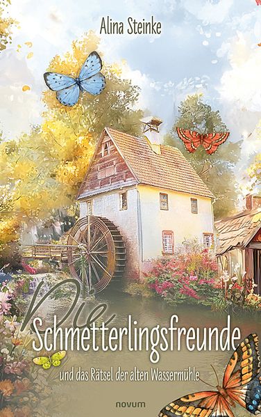 Cover von Die Schmetterlingsfreunde und das Rätsel der alten Wassermühle