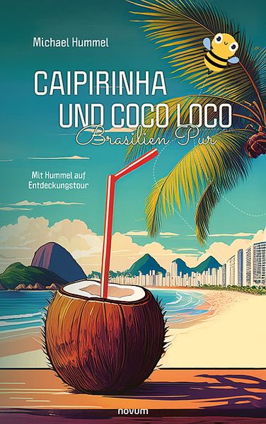 Cover von Caipirinha und Coco Loco – Brasilien Pur