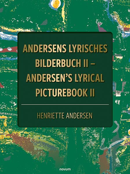 Cover von Andersens lyrisches Bilderbuch II – Andersen’s lyrical picturebook II