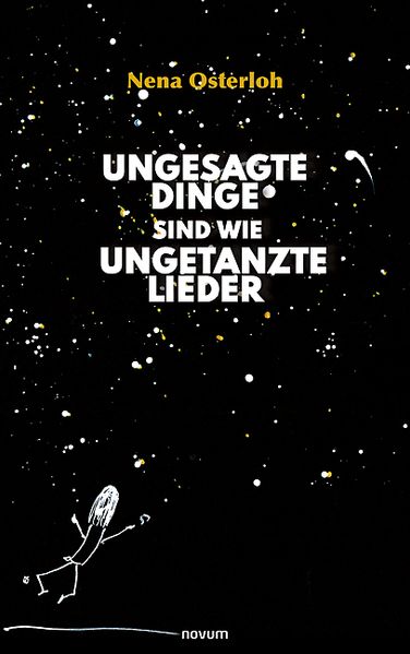 Cover von Ungesagte Dinge sind wie ungetanzte Lieder