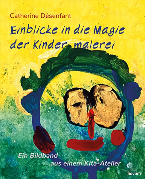 Cover von Einblicke in die Magie der Kindermalerei