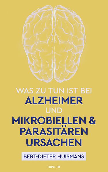 Cover von Was zu tun ist bei Alzheimer und mikrobiellen & parasitären Ursachen
