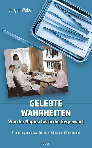Cover von Gelebte Wahrheiten – Von der Napola bis in die Gegenwart