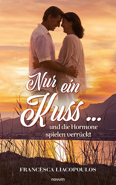 Cover von Nur ein Kuss … und die Hormone spielen verrückt