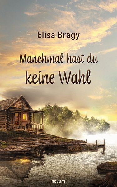 Cover von Manchmal hast du keine Wahl