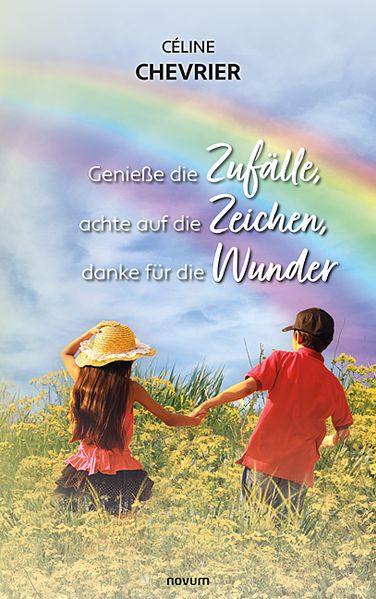 Cover von Genieße die Zufälle, achte auf die Zeichen, danke für die Wunder