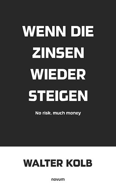 Cover von Wenn die Zinsen wieder steigen
