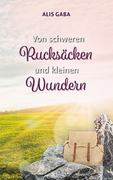 Cover von Von schweren Rucksäcken und kleinen Wundern