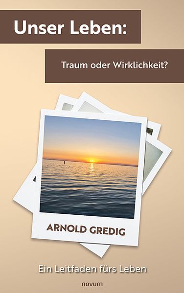 Cover von Unser Leben: Traum oder Wirklichkeit?