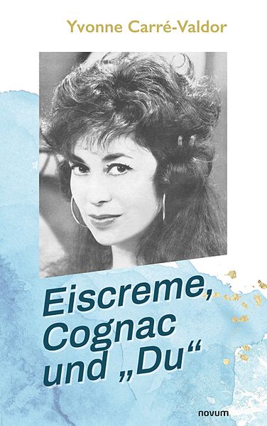 Cover von Eiscreme, Cognac und „Du“