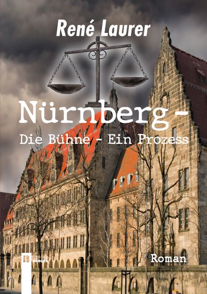 Cover von Nürnberg – die Bühne – ein Prozess