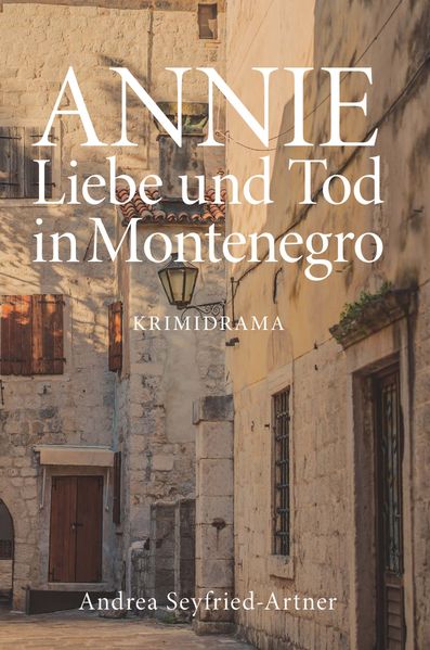 Cover von ANNIE – Liebe und Tod in Montenegro