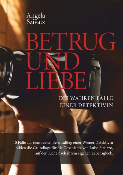 Cover von Betrug und Liebe – die wahren Fälle einer Detektivin