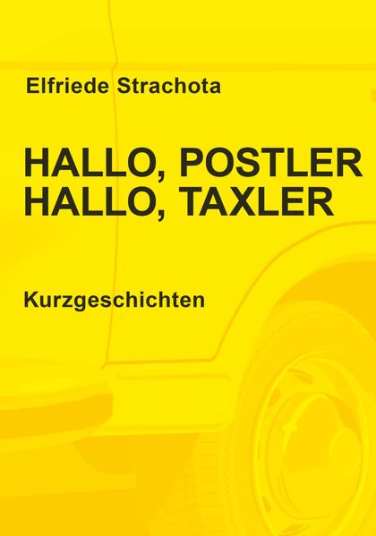 Cover von Hallo, Postler, Hallo, Taxler