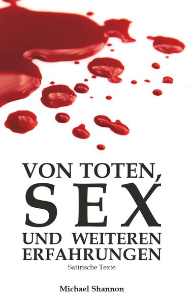 Cover von Von Toten, Sex und weiteren Erfahrungen